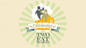 Oktoberfest at Two Fat Blokes Hunter Valley Events